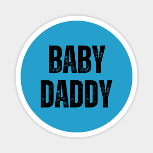 Baby Daddy Magnet